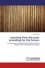 Learning from the past, providing for the future-