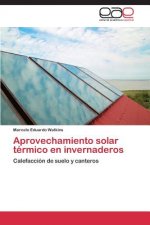 Aprovechamiento solar termico en invernaderos