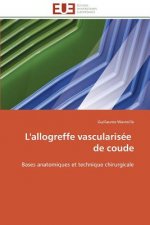 L'Allogreffe Vascularis e de Coude