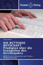 RETTENDE BOTSCHAFT Predigten uber die Evangelien des Kirchenjahrs