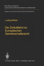 Die Zivilluftfahrt im Europaischen Gemeinschaftsrecht / Civil Aviation in European Community Law
