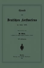 Chronik des Deutschen Forstwesens im Jahre 1888