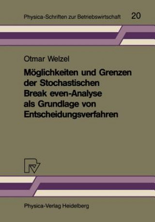 MoglichkeitEnglish Und GrEnglishzEnglish Der StochastischEnglish Break-evEnglish-Ana- Lyse Als Grundlage Von EnglishtscheidungsverfahrEnglish