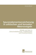 Spurenelementanreicherung in arktischen und borealen Meeresvoegeln