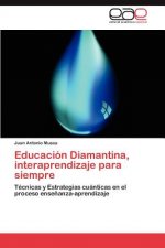 Educacion Diamantina, interaprendizaje para siempre