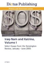 Iraq-Nam and Katrina, Volume I