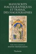 Manuscrits hagiographiques et travail des hagiographes