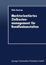 Marktorientiertes Zielkostenmanagement F r Rundfunkanstalten