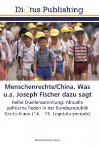 Menschenrechte/China. Was u.a. Joseph Fischer dazu sagt