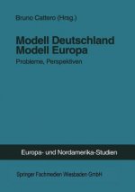 Modell Deutschland -- Modell Europa