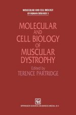 Molecular and Cell Biology of Muscular Dystrophy
