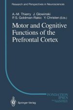 Motor and Cognitive Functions of the Prefrontal Cortex