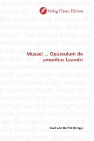 Musaei ... Opusculum de amoribus Leandri