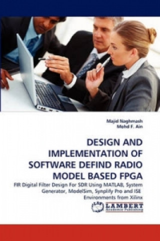 Design And Implementation Of Software Defind Radio Model Based FPGA