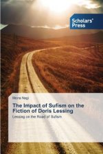 Impact of Sufism on the Fiction of Doris Lessing