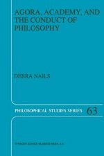 Agora, Academy, and the Conduct of Philosophy