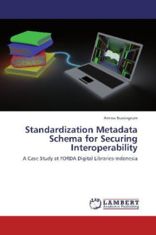 Standardization Metadata Schema for Securing Interoperability