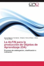 ALFIN para la produccion de Objetos de Aprendizaje (OA)