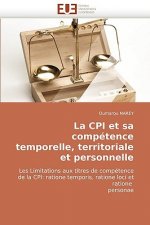 La CPI Et Sa Comp tence Temporelle, Territoriale Et Personnelle