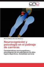 Neurocognicion y psicologia en el patinaje de carreras