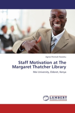 Staff Motivation at The Margaret Thatcher Library