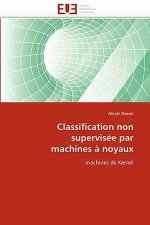 Classification Non Supervis e Par Machines   Noyaux