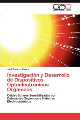 Investigacion y Desarrollo de Dispositivos Optoelectronicos Organicos