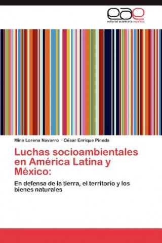 Luchas Socioambientales En America Latina y Mexico
