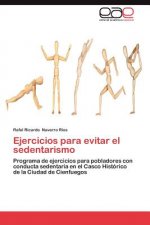 Ejercicios Para Evitar El Sedentarismo