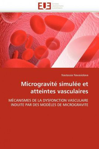 Microgravite simulee et atteintes vasculaires