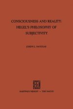 Consciousness and Reality: Hegel's Philosophy of Subjectivity