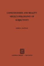 Consciousness and Reality: Hegel's Philosophy of Subjectivity