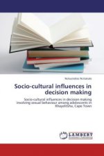 Socio-cultural influences in decision making