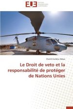 Droit de Veto Et La Responsabilit  de Prot ger de Nations Unies