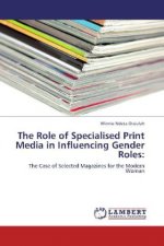Role of Specialised Print Media in Influencing Gender Roles
