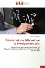 Géotechnique, Mécanique & Physique des sols