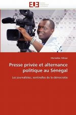 Presse Priv e Et Alternance Politique Au S n gal
