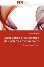 Stabilisation et observation des systemes fractionnaires