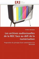 Les archives audiovisuelles de la rdc face au defi de la numerisation