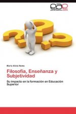 Filosofia, Ensenanza y Subjetividad