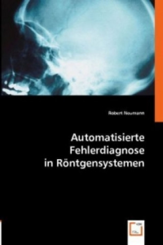 Automatisierte Fehlerdiagnose in Röntgensystemen