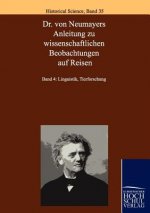 Dr. Von Neumayers Anleitung Zu Wissenschaftlichen Beobachtungen Auf Reisen