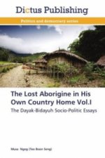 Lost Aborigine in His Own Country Home Vol.I