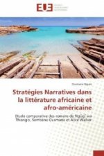 Stratégies Narratives dans la littérature africaine et afro-américaine
