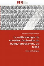 M thodologie Du Contr le d''ex cution Du Budget-Programme Au Tchad