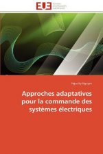 Approches Adaptatives Pour La Commande Des Syst mes  lectriques
