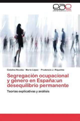Segregacion ocupacional y genero en Espana