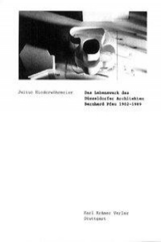 Das Lebenswerk des Düsseldorfer Architekten Bernhard Pfau 1902-1989