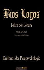 Bios Logos - Lehre des Lebens