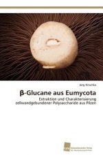 β-Glucane aus Eumycota